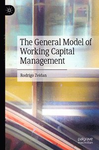 bokomslag The General Model of Working Capital Management