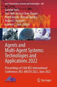 bokomslag Agents and Multi-Agent Systems: Technologies and Applications 2022
