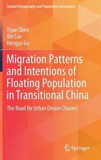 bokomslag Migration Patterns and Intentions of Floating Population in Transitional China