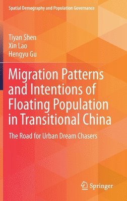 bokomslag Migration Patterns and Intentions of Floating Population in Transitional China
