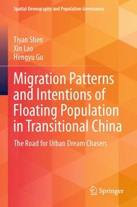 bokomslag Migration Patterns and Intentions of Floating Population in Transitional China