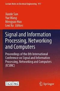 bokomslag Signal and Information Processing, Networking and Computers