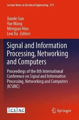 bokomslag Signal and Information Processing, Networking and Computers