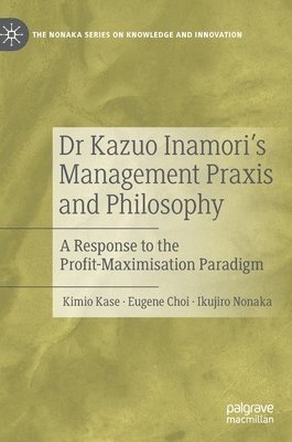 bokomslag Dr Kazuo Inamori's Management  Praxis and Philosophy