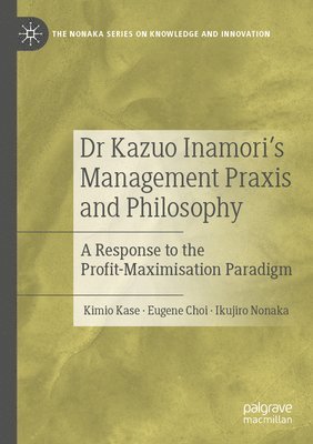 bokomslag Dr Kazuo Inamori's Management  Praxis and Philosophy
