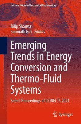 Emerging Trends in Energy Conversion and Thermo-Fluid Systems 1