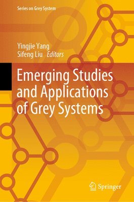 Emerging Studies and Applications of Grey Systems 1