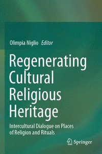 bokomslag Regenerating Cultural Religious Heritage