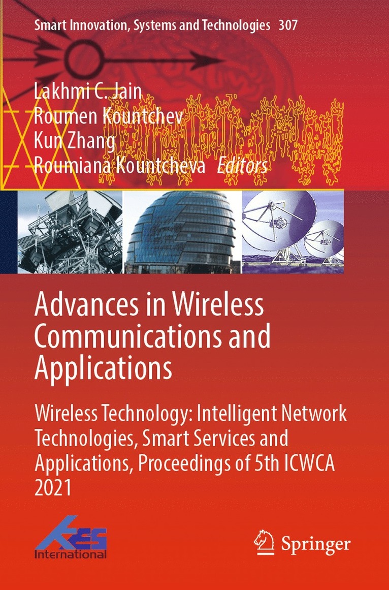 Lakhmi C. Jain, Roumen Kountchev, Kun Zhang, Roumiana Kountcheva - Advances in Wireless Communications and Applications, Häftad