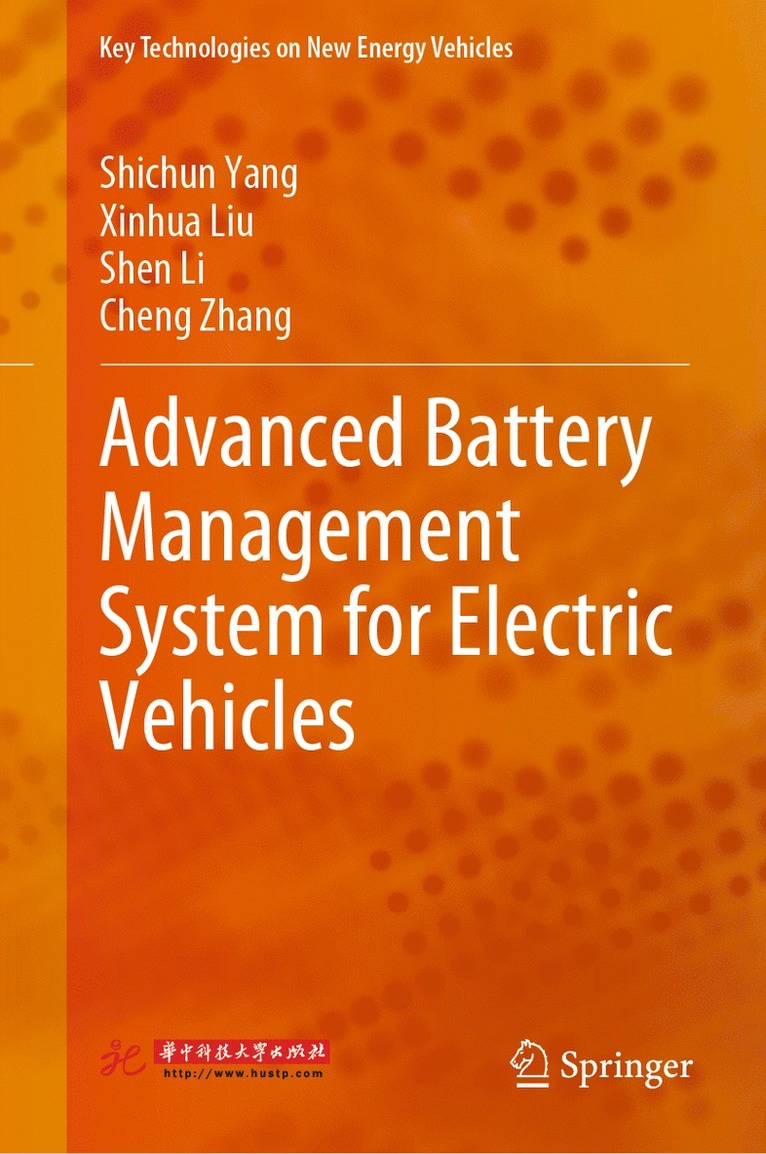 Shichun Yang, Xinhua Liu, Shen Li, Cheng Zhang - Advanced Battery Management System for Electric Vehicles, Inbunden
