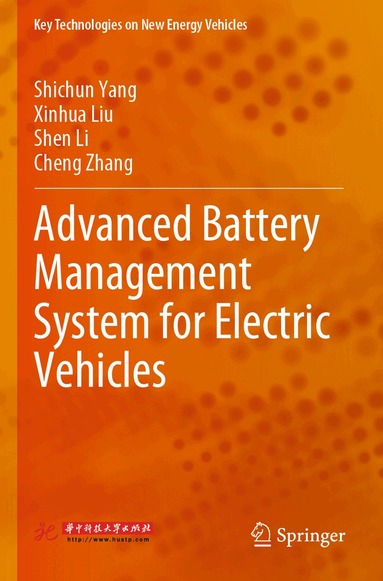 Shichun Yang, Xinhua Liu, Shen Li, Cheng Zhang - Advanced Battery Management System for Electric Vehicles, Häftad