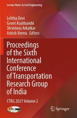 Proceedings of the Sixth International Conference of Transportation Research Group of India 1