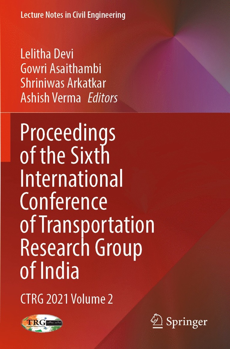 Proceedings of the Sixth International Conference of Transportation Research Group of India