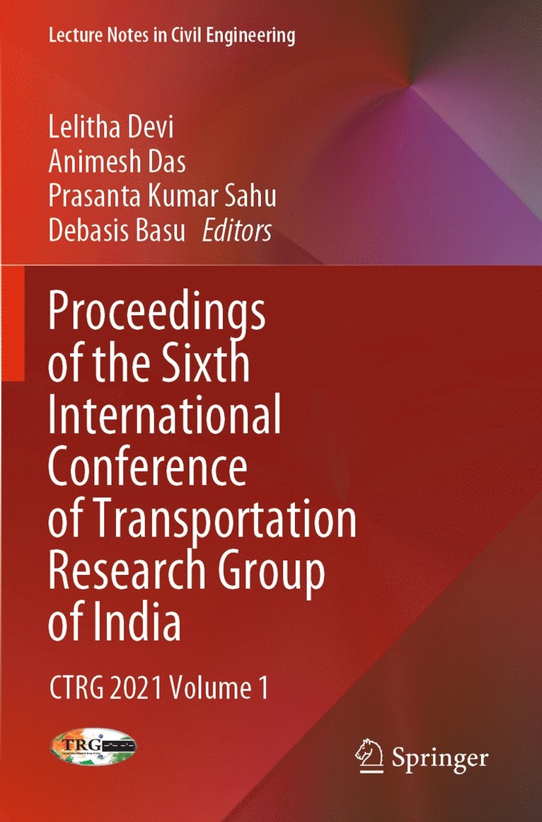 Proceedings of the Sixth International Conference of Transportation Research Group of India