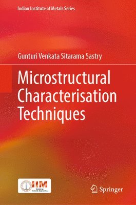 bokomslag Microstructural Characterisation Techniques