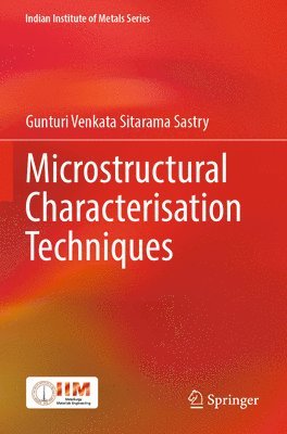 bokomslag Microstructural Characterisation Techniques