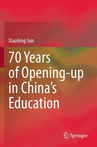 bokomslag 70 Years of Opening-up in Chinas Education