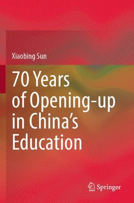 bokomslag 70 Years of Opening-up in China's Education