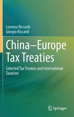 Lorenzo Riccardi, Giorgio Riccardi - China–Europe Tax Treaties, Inbunden