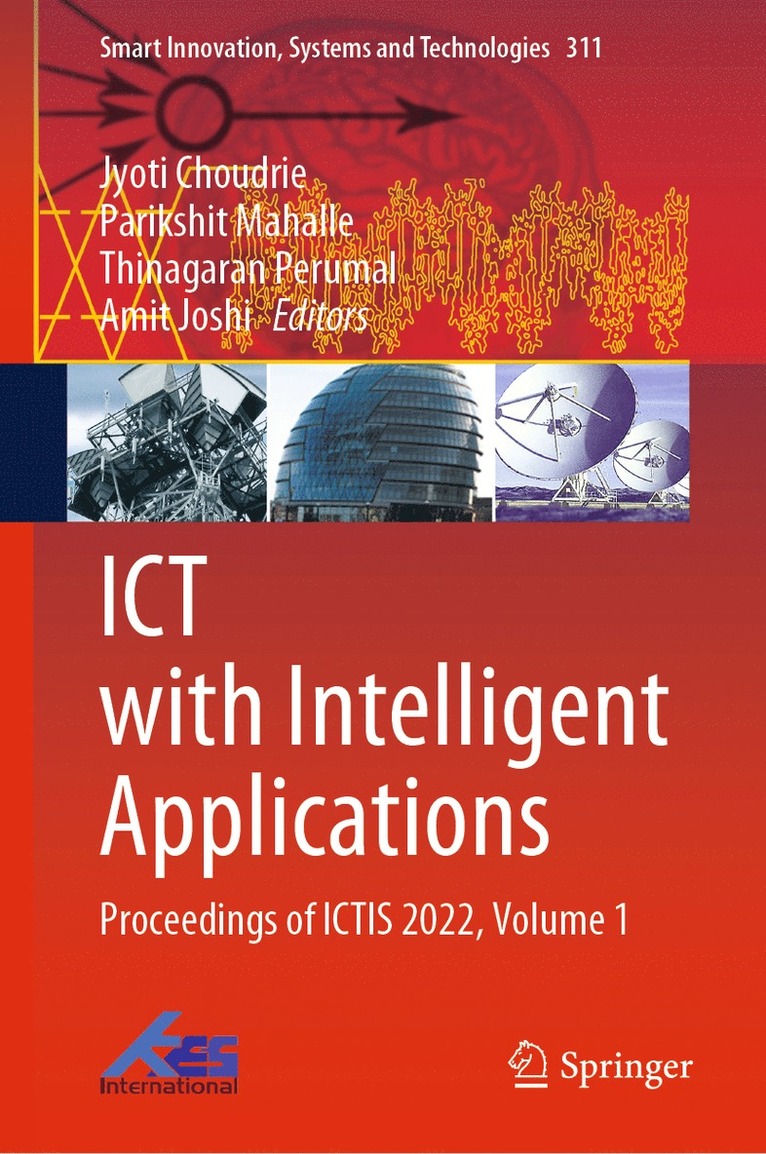 Jyoti Choudrie, Parikshit Mahalle, Thinagaran Perumal, Amit Joshi - ICT with Intelligent Applications, Inbunden