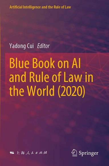 Yadong Cui - Blue Book on AI and Rule of Law in the World (2020), Häftad