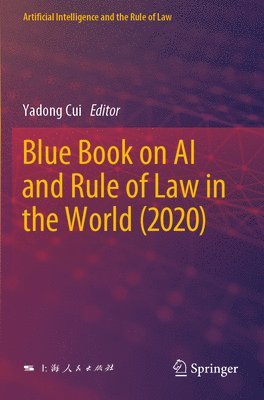 Blue Book on AI and Rule of Law in the World (2020) 1