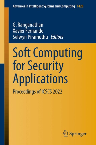 G. Ranganathan, Xavier Fernando, Selwyn Piramuthu - Soft Computing for Security Applications, Häftad