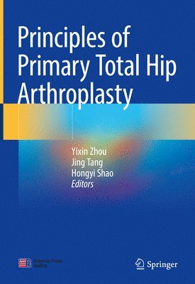 bokomslag Principles of Primary Total Hip Arthroplasty