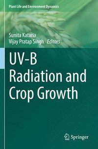 bokomslag UV-B Radiation and Crop Growth