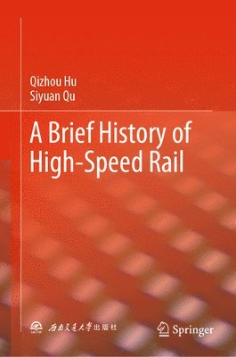 bokomslag A Brief History of High-Speed Rail