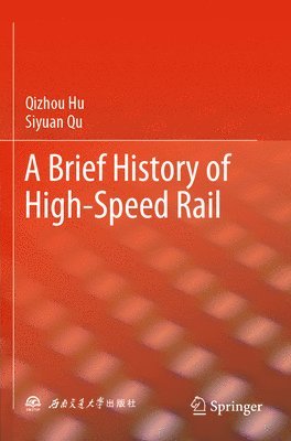 bokomslag A Brief History of High-Speed Rail