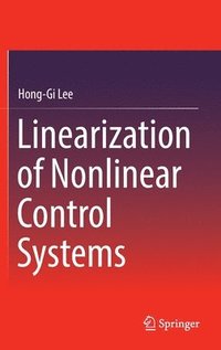 bokomslag Linearization of Nonlinear Control Systems