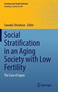 bokomslag Social Stratification in an Aging Society with Low Fertility