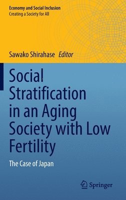 bokomslag Social Stratification in an Aging Society with Low Fertility