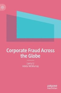bokomslag Corporate Fraud Across the Globe