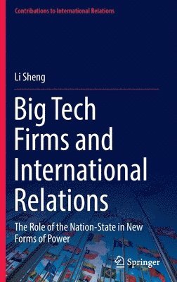 Big Tech Firms and International Relations 1