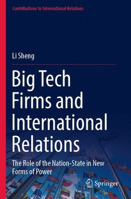 Big Tech Firms and International Relations 1