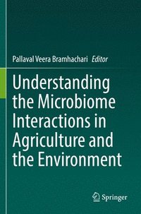 bokomslag Understanding the Microbiome Interactions in Agriculture and the Environment