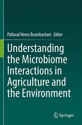 bokomslag Understanding the Microbiome Interactions in Agriculture and the Environment