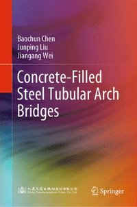 bokomslag Concrete-Filled Steel Tubular Arch Bridges