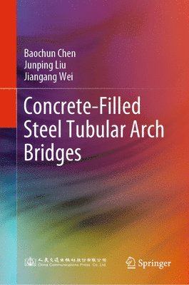 Concrete-Filled Steel Tubular Arch Bridges 1