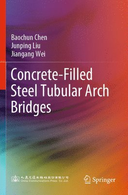 Concrete-Filled Steel Tubular Arch Bridges 1