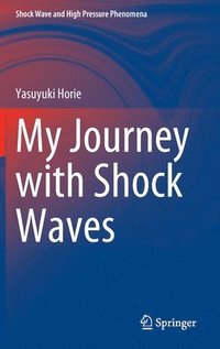 bokomslag My Journey with Shock Waves