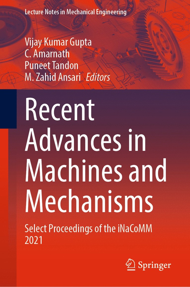 Recent Advances in Machines and Mechanisms 1