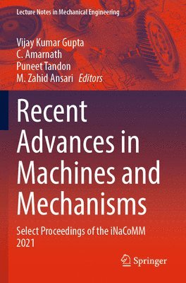 Recent Advances in Machines and Mechanisms 1