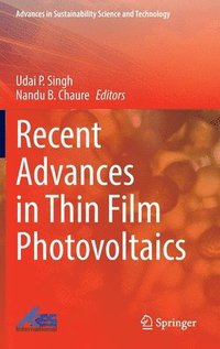 bokomslag Recent Advances in Thin Film Photovoltaics