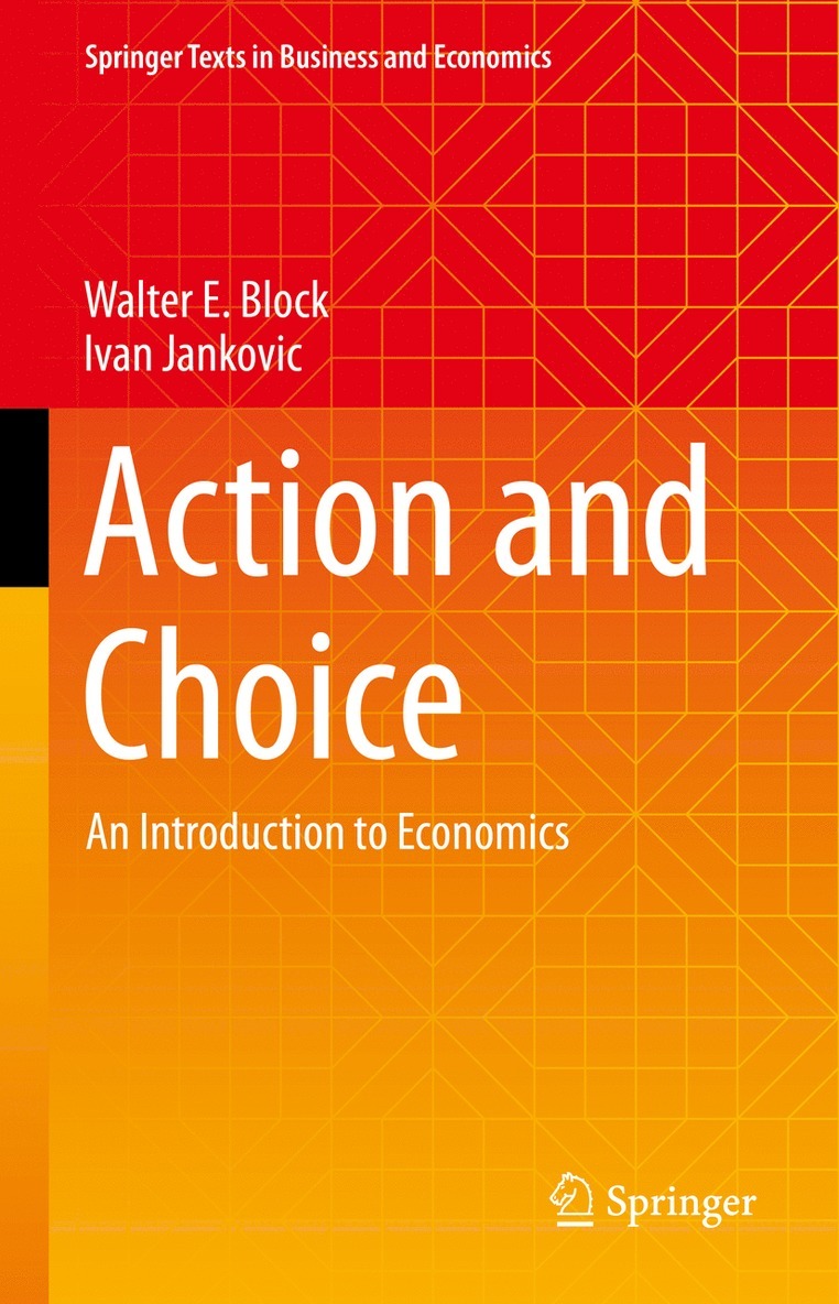 Walter E. Block, Ivan Jankovic - Action and Choice, Inbunden