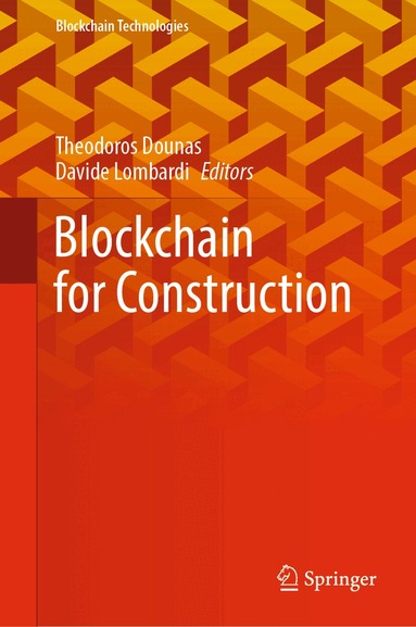 Theodoros Dounas, Davide Lombardi - Blockchain for Construction, Inbunden