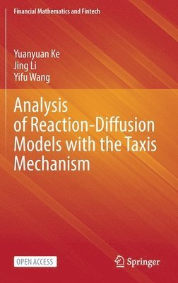 bokomslag Analysis of Reaction-Diffusion Models with the Taxis Mechanism