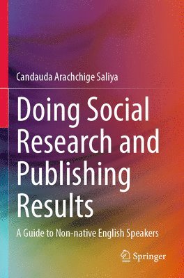 Doing Social Research and Publishing Results 1